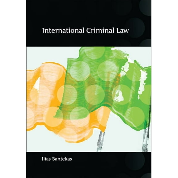 International Criminal Law: Fourth Edition, (Paperback)
