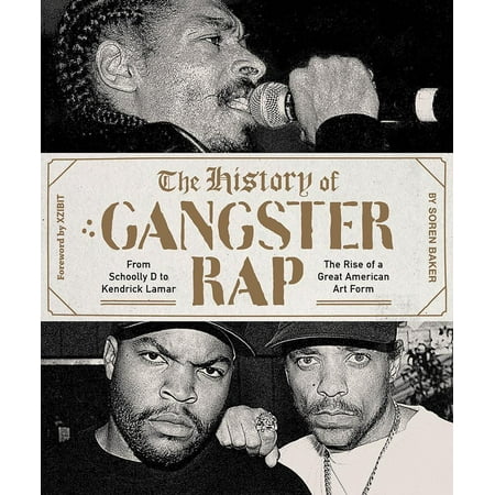 The History of Gangster Rap : From Schoolly D to Kendrick (Kendrick Lamar Best Tracks)