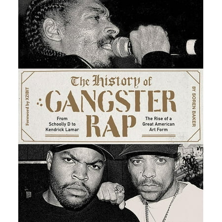 The History of Gangster Rap : From Schoolly D to Kendrick (The Best Of Kendrick Lamar)