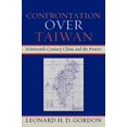 thumbnail image 1 of Confrontation over Taiwan: Nineteenth-Century China and the Powers, 1 of 3