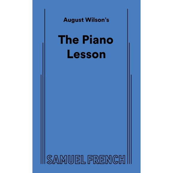 Pre-Owned August Wilson's the Piano Lesson (Paperback) 0573704740 9780573704741