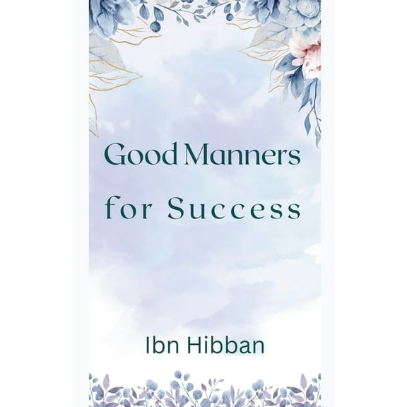 Good Manners for Success, (Paperback)