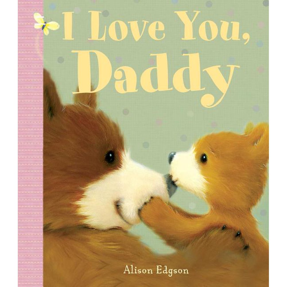I Love You Daddy (Board Book)
