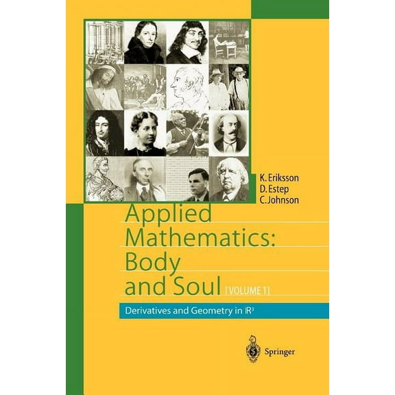 Applied Mathematics: Body and Soul: Volume 1: Derivatives and Geometry in Ir3, (Paperback)