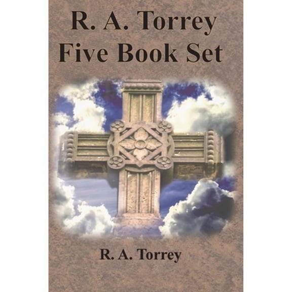 Pre-Owned R. A. Torrey Five Book Set - How To Pray, The Person and Work of The Holy Spirit, How to Bring Men (Paperback) by R a Torrey, Emmanul Deweg