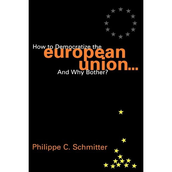 Governance in Europe How to Democratize the European Union...and Why Bother?, (Paperback)