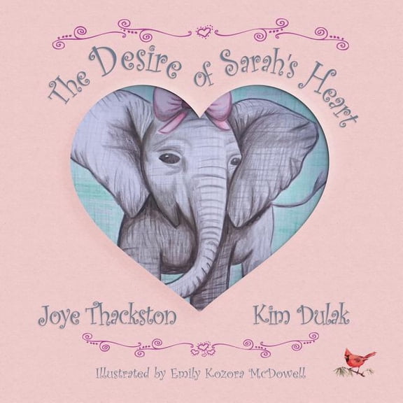 The Desire of Sarah"s Heart, (Paperback)