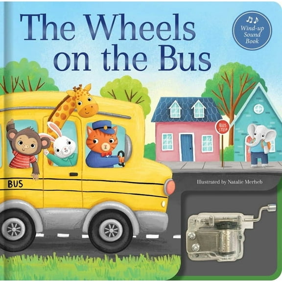 Wind-Up Music Box Books The Wheels on the Bus: A Musical Book: Wind-Up Music Box Book, (Board Book)