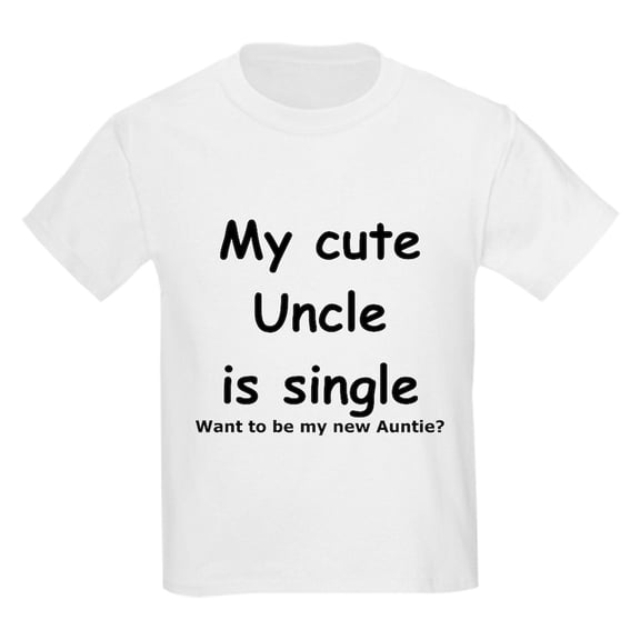 CafePress - My Cute Uncle Is Single T Shirt - Light T-Shirt Kids XS-XL