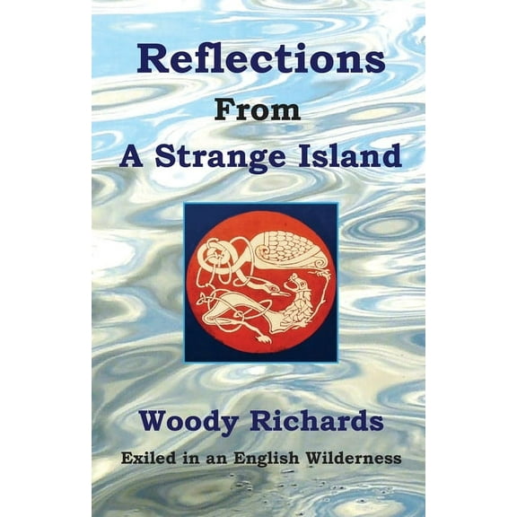 Reflections From A Strange Island, (Paperback)