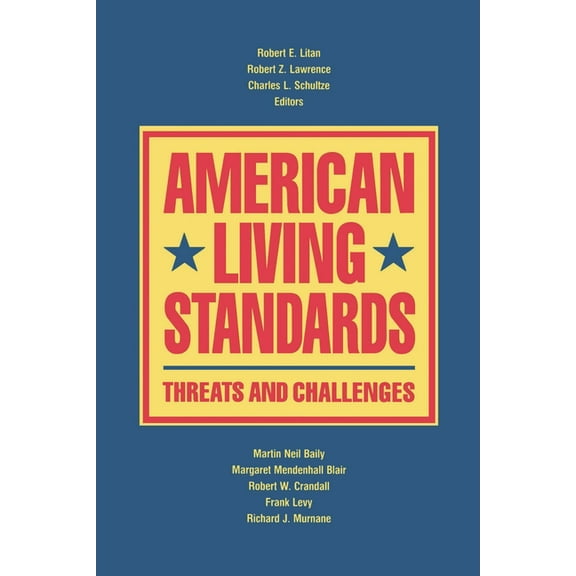 American Living Standards: Threats and Challenges, (Paperback)