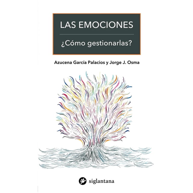 Las Emociones Siglantana Gestionarlas 9788416574735
