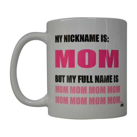 Rogue River Funny Coffee Mug Best Mom Nickname Novelty Cup Great Gift Idea For Mom Mothers Day Wife Or Parent (Nickname) (Best Gift For Parents Anniversary India)
