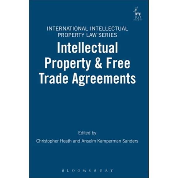 Pre-Owned International Intellectual Property Law Intellectual Property and Free Trade Agreements, Book 4, (Paperback)