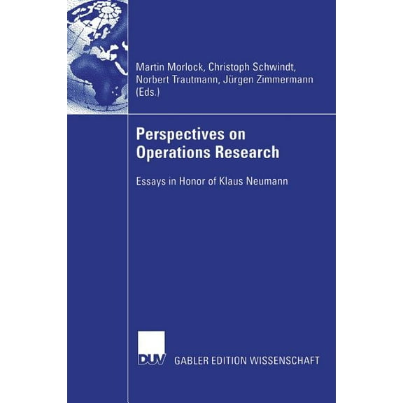 Perspectives on Operations Research: Essays in Honor of Klaus Neumann, (Paperback)