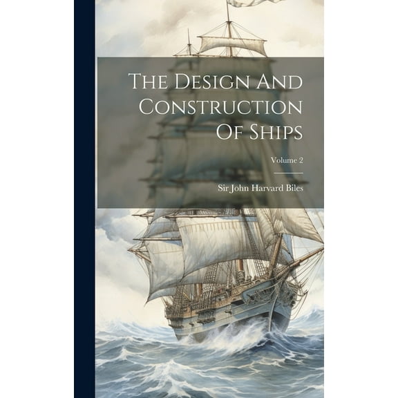 The Design And Construction Of Ships; Volume 2 (Hardcover)