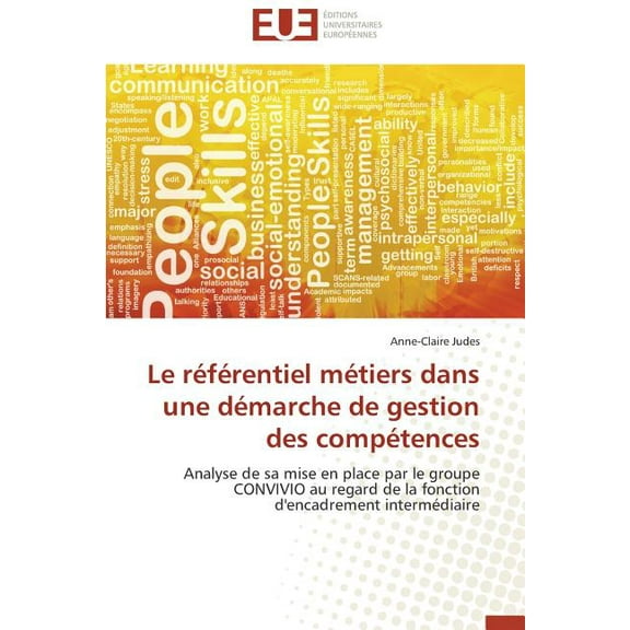 Omn.Univ.Europ.: Le Référentiel Métiers Dans Une Démarche de Gestion Des Compétences (Paperback)