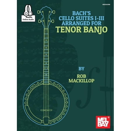 Bach's Cello Suites I-III Arranged for Tenor Banjo, (Paperback)