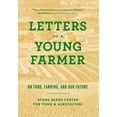 thumbnail image 2 of Letters to a Young Farmer: On Food, Farming, and Our Future, 2 of 3