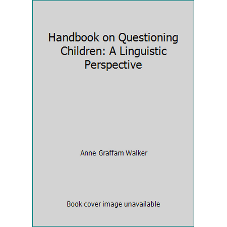 Pre-Owned Handbook on Questioning Children: A Linguistic Perspective (Paperback) 1627222030 9781627222037