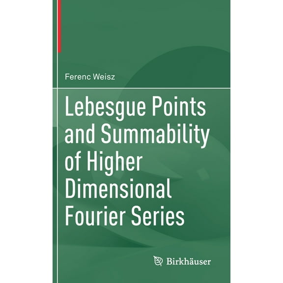 Lebesgue Points and Summability of Higher Dimensional Fourier Series, (Hardcover)