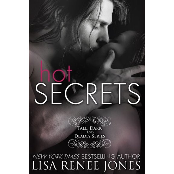 Pre-Owned Hot Secrets: Tall, Dark and Deadly Book 1 (Paperback) 0985817038 9780985817039
