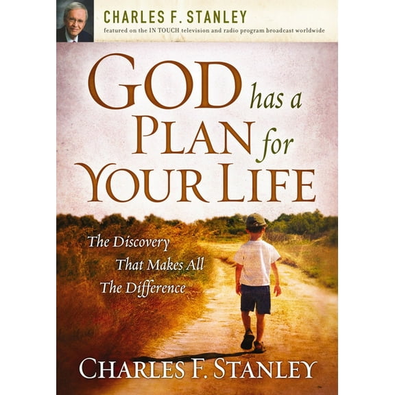 God Has a Plan for Your Life: The Discovery That Makes All the Difference, (Paperback)