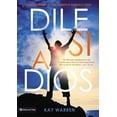 thumbnail image 2 of Dile Si a Dios: Cuando Perder La Vida Significa Ganarlo Todo, (Paperback), 2 of 2