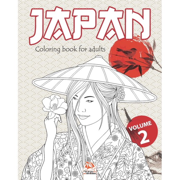 Download Japan Coloring Japan Volume 2 Coloring Book For Adults Mandalas Anti Stress 25 Japan Special Illustrations Series 2 Paperback Walmart Com Walmart Com