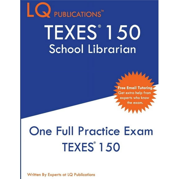 TExES 150: One Full Practice Exam - 2020 Exam Questions - Free Online Tutoring, (Paperback)