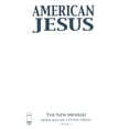 thumbnail image 1 of American Jesus: The New Messiah #1D VF ; Image Comic Book, 1 of 1