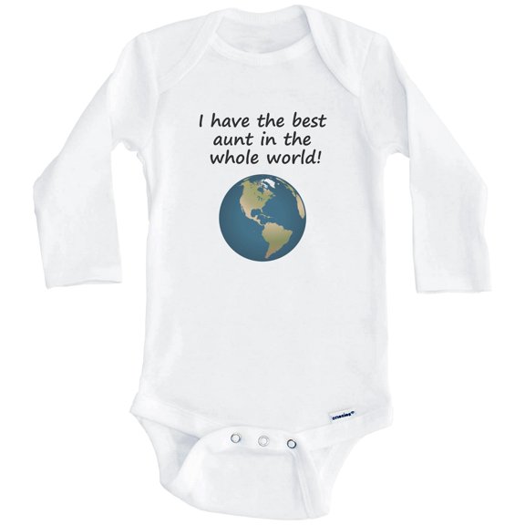 I Have The Best Aunt In The Whole World Niece Nephew One Piece Baby Bodysuit (Long Sleeve), 0-3 Months White