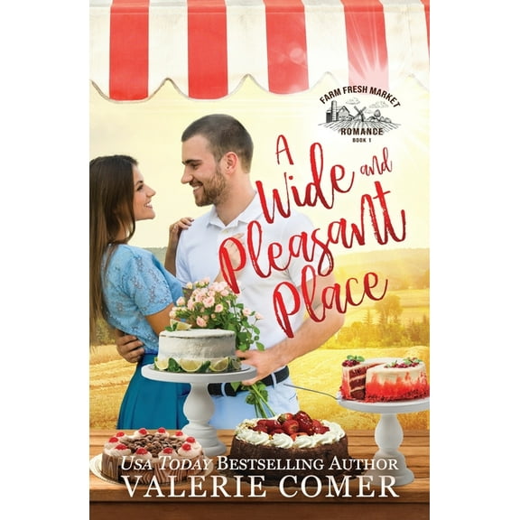 A Wide and Pleasant Place: a small-town Christian romance (Paperback) by Valerie Comer