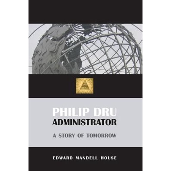 Pre-Owned Philip Dru, Administrator (Paperback)