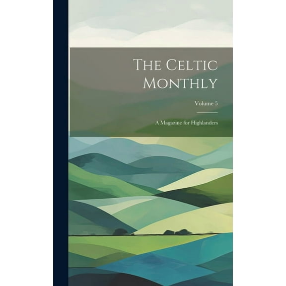 The Celtic Monthly (Hardcover)