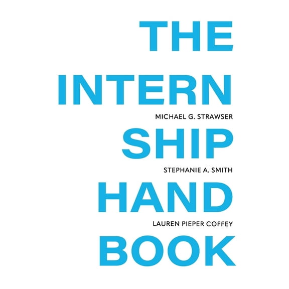 The Internship Handbook, (Paperback)