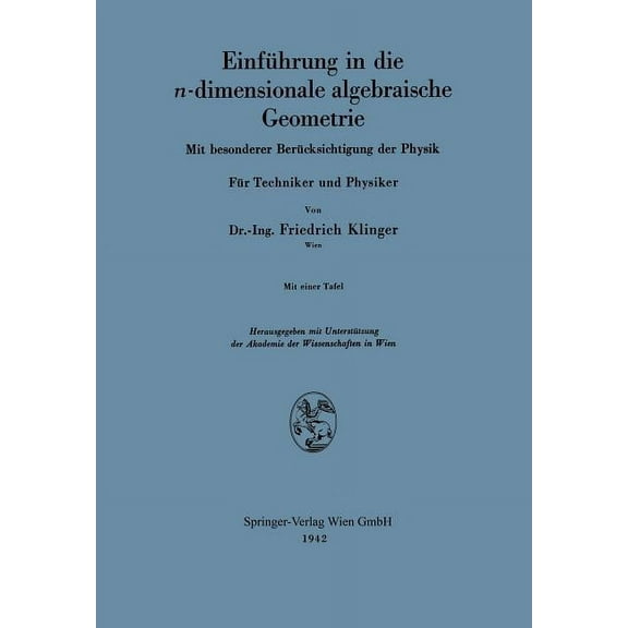 Einführung in Die N-Dimensionale Algebraische Geometrie: Mit Besonderer Berücksichtigung Der Physik. Für Techniker Und P, (Paperback)