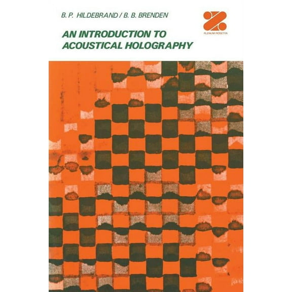 An Introduction to Acoustical Holography, (Paperback)