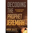 thumbnail image 1 of Decoding the Prophet Jeremiah: What an Ancient Prophet Says About Today, 1 of 1