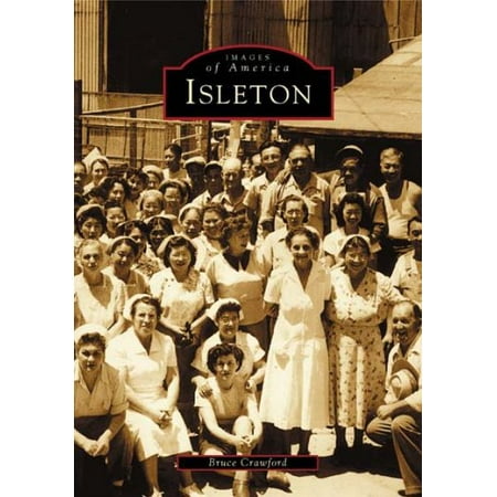 Isleton CA Images of America , Pre-Owned Paperback 0738528633 9780738528632 Bruce Crawford