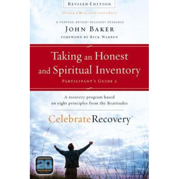 Pre-Owned Taking an Honest and Spiritual Inventory Participant's Guide 2: A Recovery Program Based on Eight Principles from the Beatitudes (Celebrate Recovery) (Paperback) 0310689627 9780310689621
