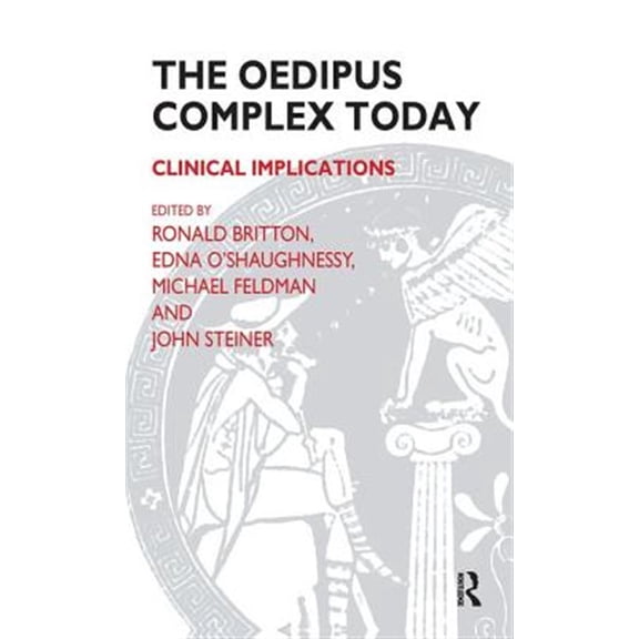 Pre-Owned The Oedipus Complex Today: Clinical Implications, (Hardcover)