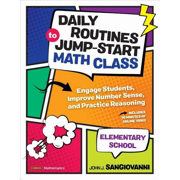 Corwin Mathematics Daily Routines to Jump-Start Math Class, Elementary School: Engage Students, Improve Number Sense, and Practice Reasonin, (Paperback)