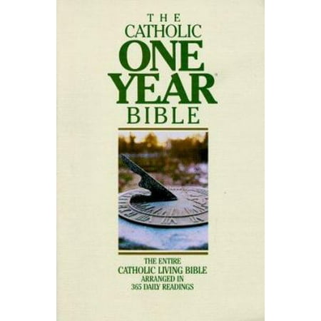 Catholic One Year Bible 0879732156 (Paperback - Used)