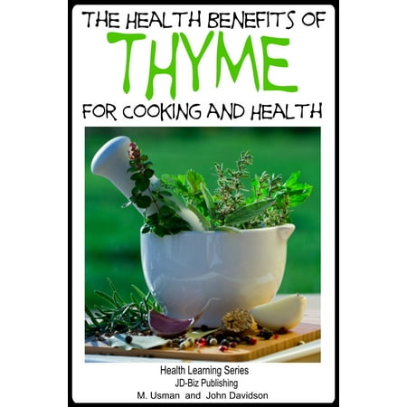 Health Benefits of Thyme For Cooking and Health -