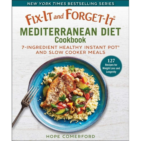 Hope Comerford: Fix-It and Forget-It Mediterranean Diet Cookbook: 7-Ingredient Healthy Instant Pot and Slow Cooker Meals (Paperback)