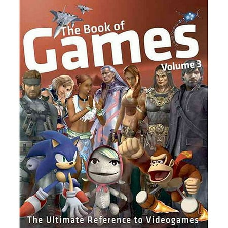 The Book of Games Volume 3: The Ultimate Reference to Videogames