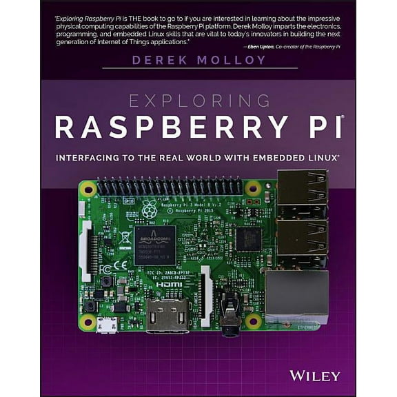 Exploring Raspberry Pi: Interfacing to the Real World with Embedded Linux, (Paperback)