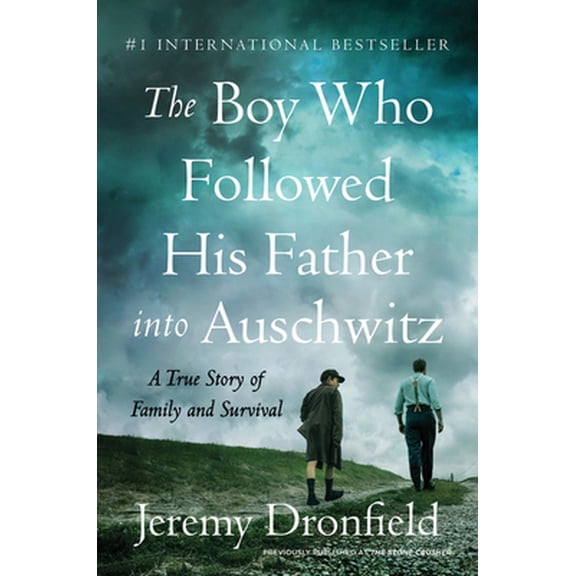 Pre-Owned The Boy Who Followed His Father Into Auschwitz: A True Story of Family and Survival (Paperback) 0063019299 9780063019294