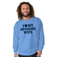 thumbnail image 3 of I Love My Awesome Wife Cute Husband Men's Crewneck Sweatshirt Brisco Brands X, 3 of 6